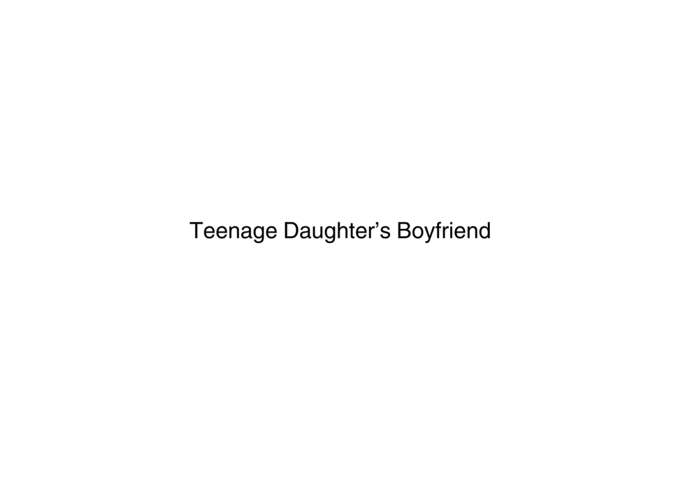 Testo annuncio Teenage Daughter’s Boyfriend